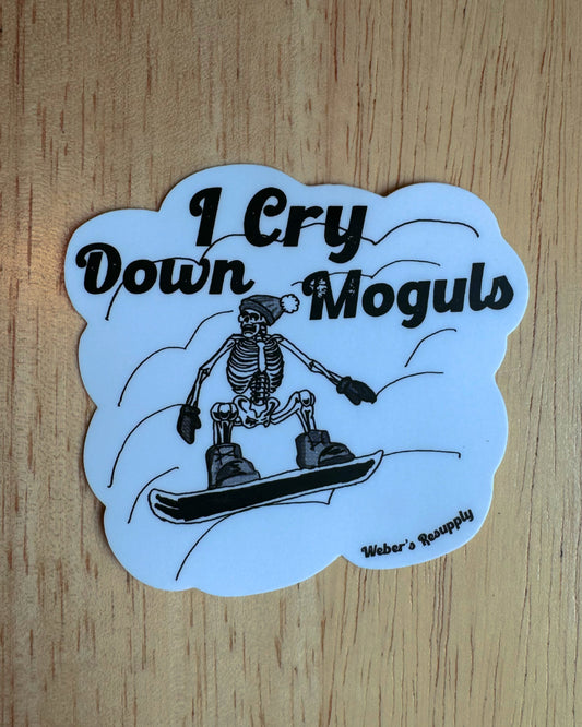 I Cry Down Moguls Sticker