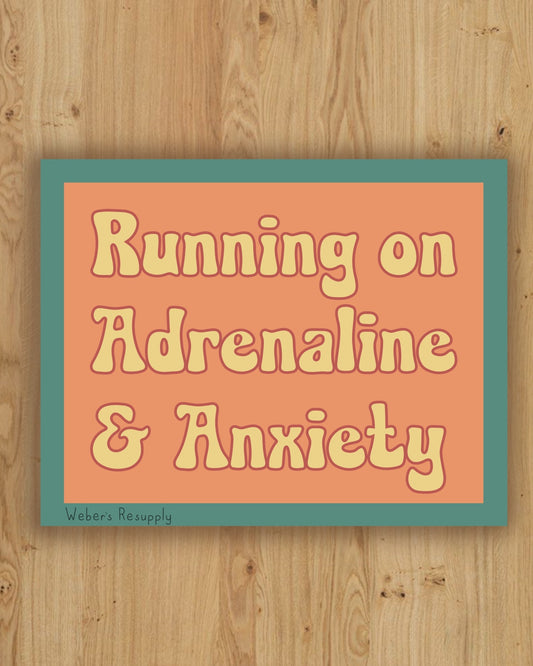 Adrenaline & Anxiety Sticker